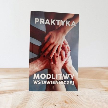 Książka praktyka modlitwy wstawienniczej 
